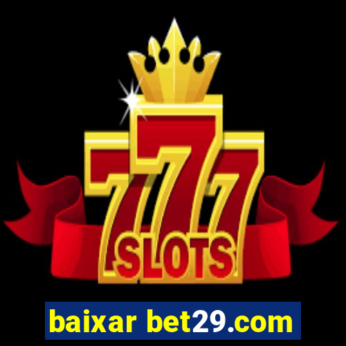 baixar bet29.com